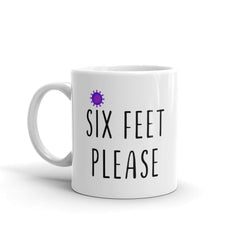 Six Feet Please Quarantine Mug