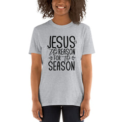 Jesus Is The Reason For The Season-Christmas Shirt, Christmas Tee