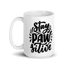 Stay PAW-sitive Mug, Quarantine Gift