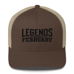 Legends are born in February Trucker Cap