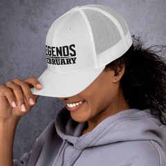 Legends are born in February Trucker Cap