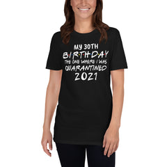 Quarantine Birthday Shirt 2021