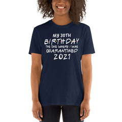Quarantine Birthday Shirt 2021