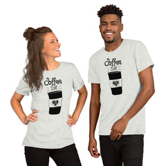 Coffee is my Love T-Shirt, Valentines Shirt