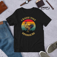 I RAISE TINY DINOSAURS Shirt
