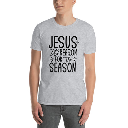 Jesus Is The Reason For The Season-Christmas Shirt, Christmas Tee