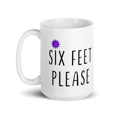 Six Feet Please Quarantine Mug