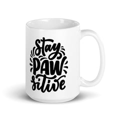 Stay PAW-sitive Mug, Quarantine Gift