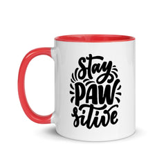 Stay PAW-sitive Mug, Quarantine Gift Mug with Color Inside