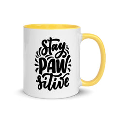 Stay PAW-sitive Mug, Quarantine Gift Mug with Color Inside