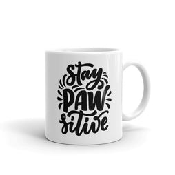 Stay PAW-sitive Mug, Quarantine Gift