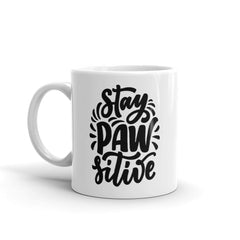 Stay PAW-sitive Mug, Quarantine Gift