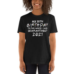 Quarantine Birthday Shirt 