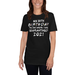 Quarantine Birthday Shirt 2021