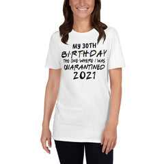 Customizable Quarantine Birthday Shirt Adult | Friends Shirt Quarantine | 2021 Birthday Shirt