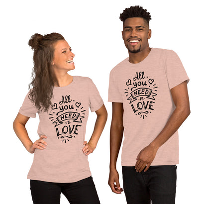 All you need is Love T-Shirt, Valentines Shirt