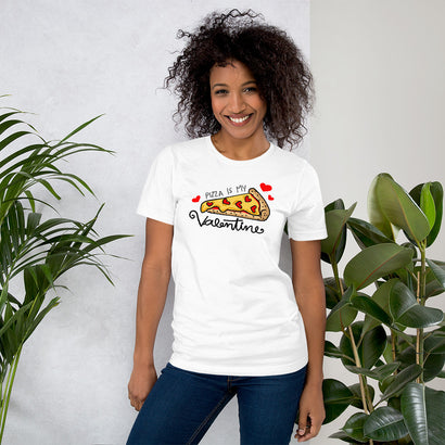 Pizza is my Valentine T-Shirt, Valentines Shirt
