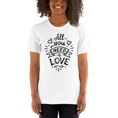 All you need is Love T-Shirt | Valentines Shirt
