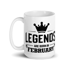 Legends are born in February Mug